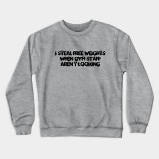 Free Weights Crewneck Sweatshirt